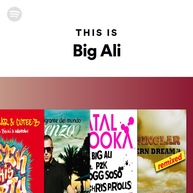 This Is Big Ali - playlist by Spotify | Spotify