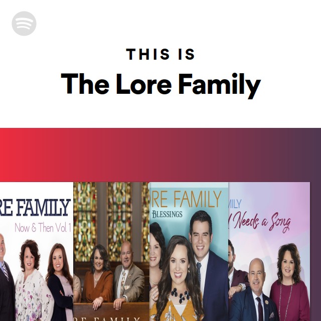 This Is The Lore Family - playlist by Spotify | Spotify