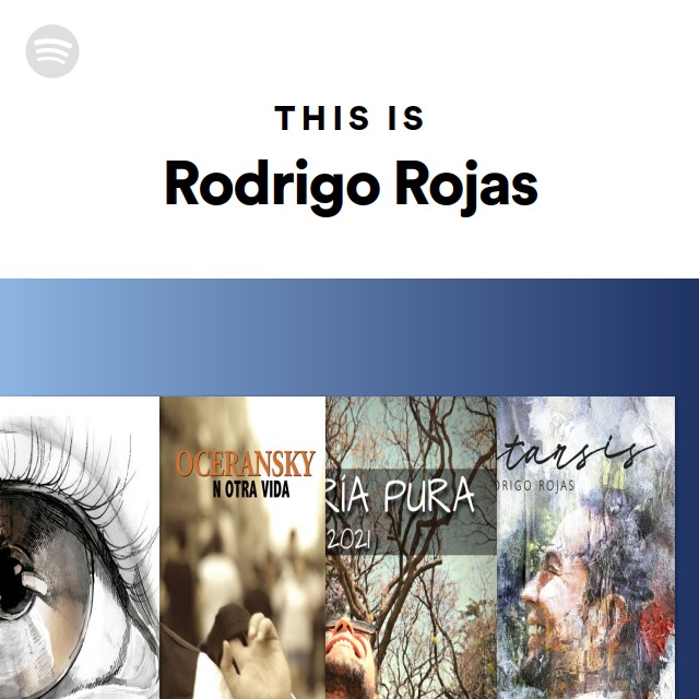 This Is Rodrigo Rojas - playlist by Spotify | Spotify