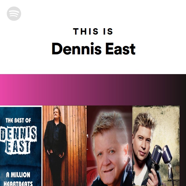 This Is Dennis East playlist by Spotify Spotify