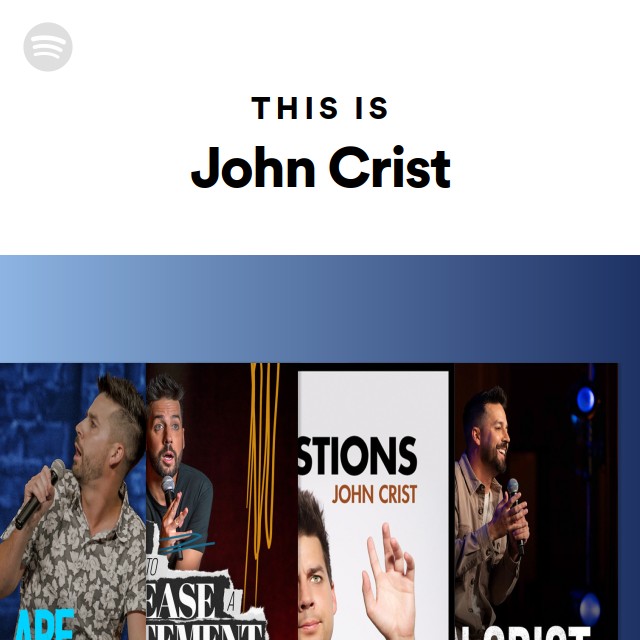 This Is John Crist - playlist by Spotify | Spotify