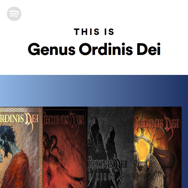 This Is Genus Ordinis Dei - playlist by Spotify | Spotify