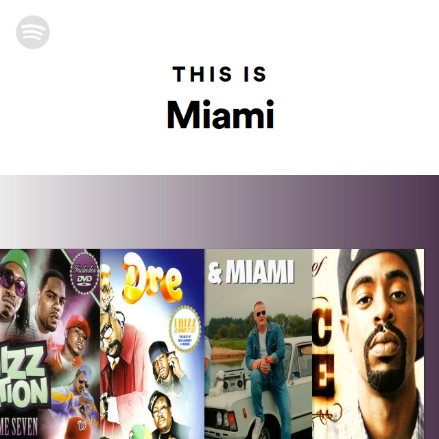 Spotify Miami This Is Miami - playlist by Spotify | Spotify