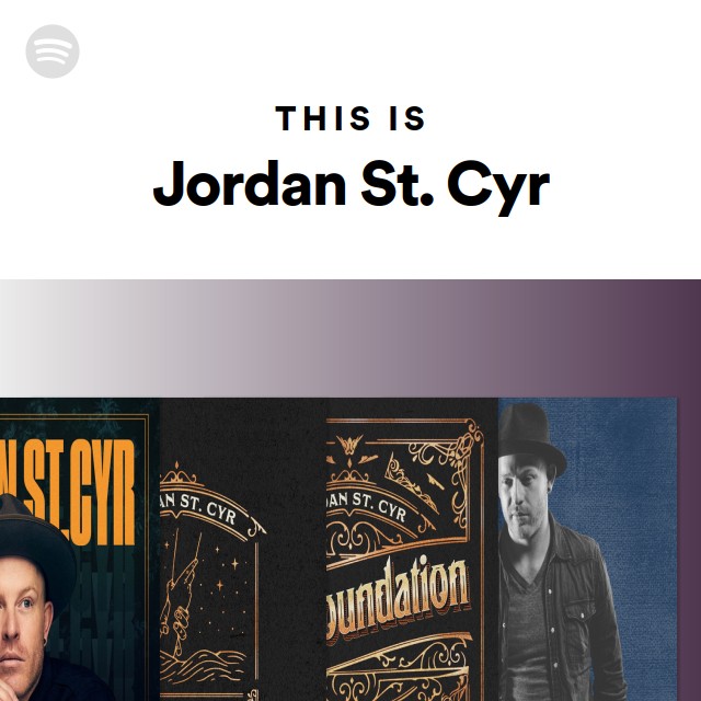 This Is Jordan St. Cyr - playlist by Spotify | Spotify