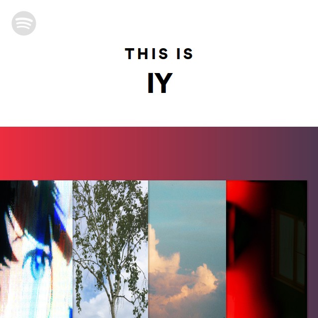 This Is IY - Playlist By Spotify | Spotify