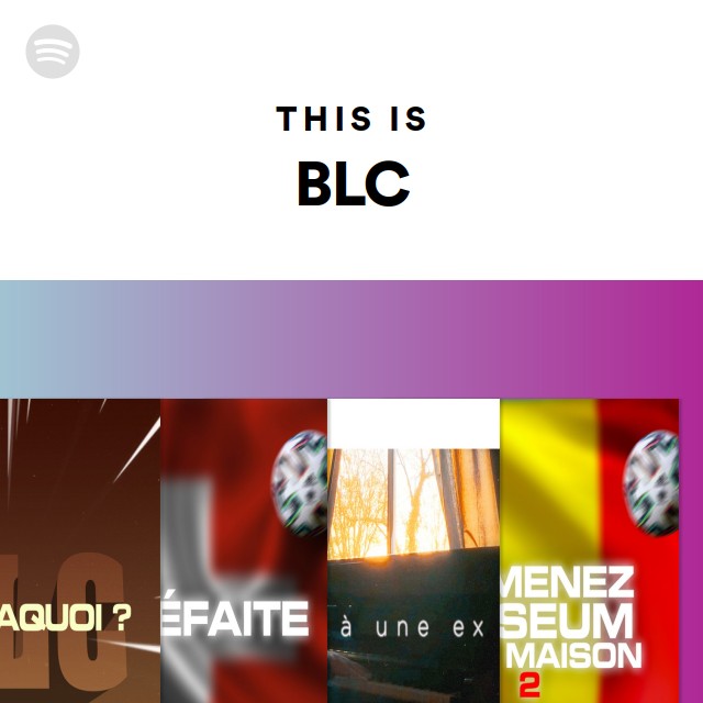 This Is BLC - playlist by Spotify | Spotify