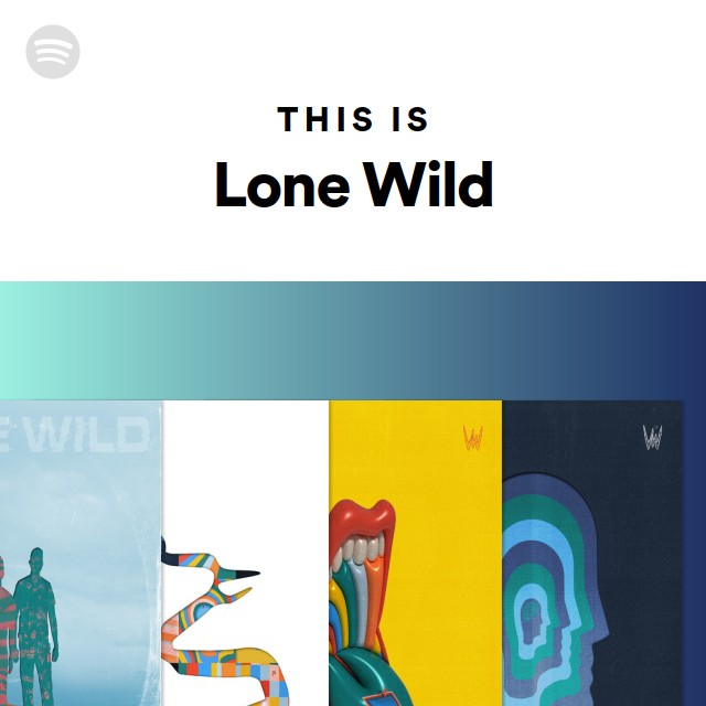 This Is Lone Wild - playlist by Spotify | Spotify
