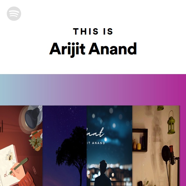 This Is Arijit Anand - playlist by Spotify | Spotify