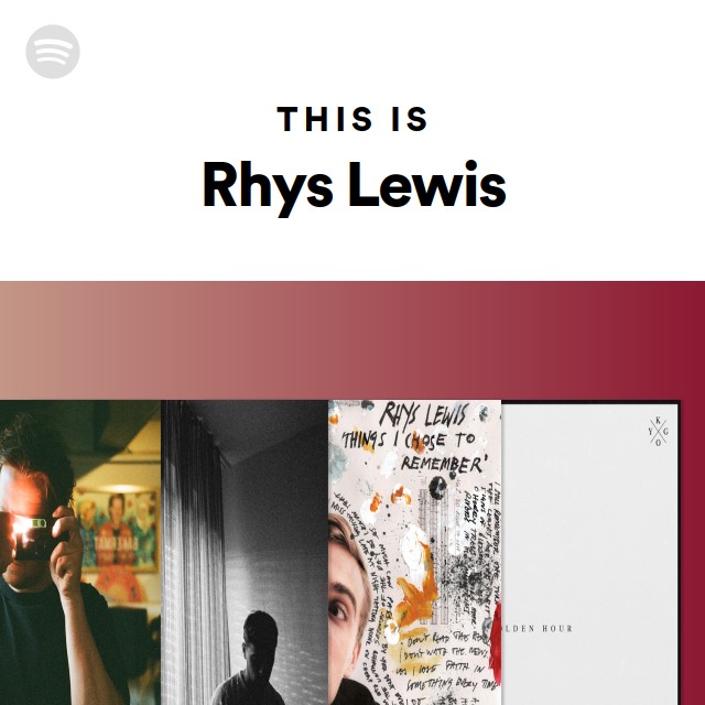 This Is Rhys Lewis - playlist by Spotify | Spotify
