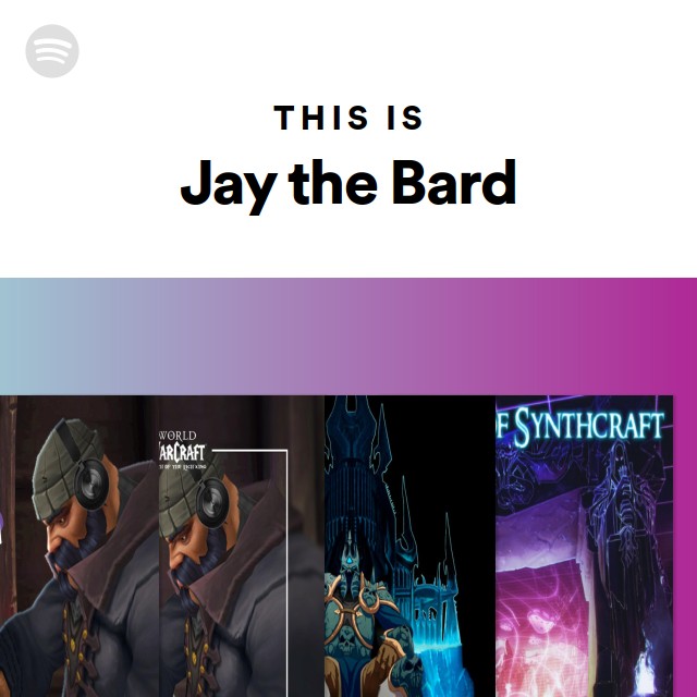 This Is Jay the Bard - playlist by Spotify | Spotify