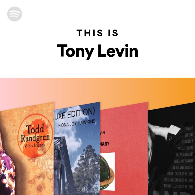 トニー・レヴィン | Spotify