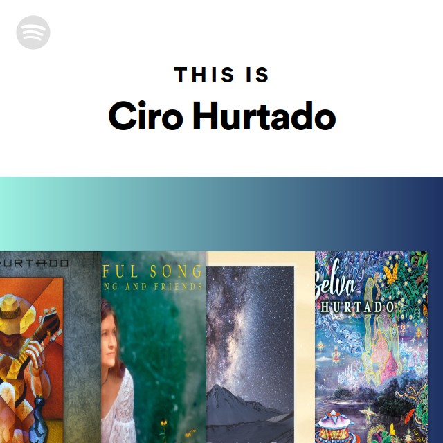 Ciro Hurtado Spotify