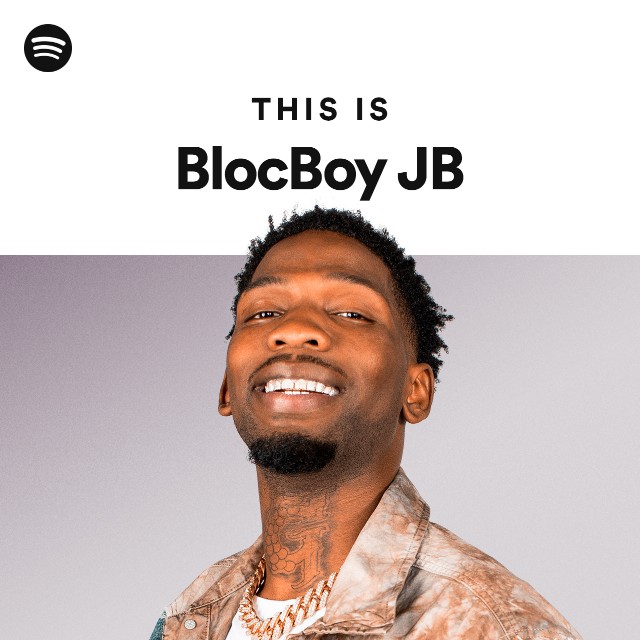 BlocBoy JB | Spotify BlocBoy JB | Spotify