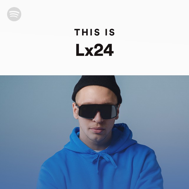 Lx24 -  lyrics and songs  Deezer