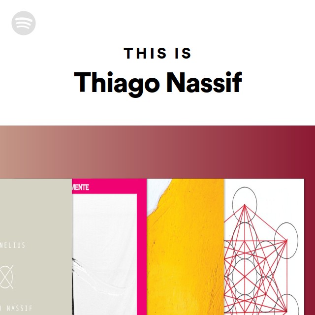 This Is Thiago Nassif - playlist by Spotify | Spotify