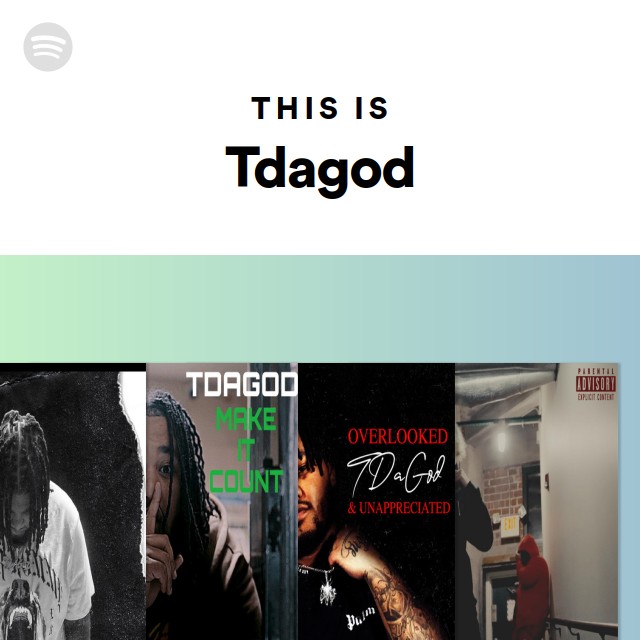 This Is Tdagod - playlist by Spotify | Spotify
