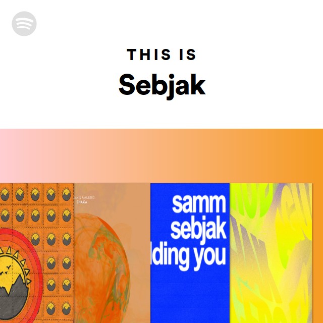 This Is Sebjak - playlist by Spotify | Spotify