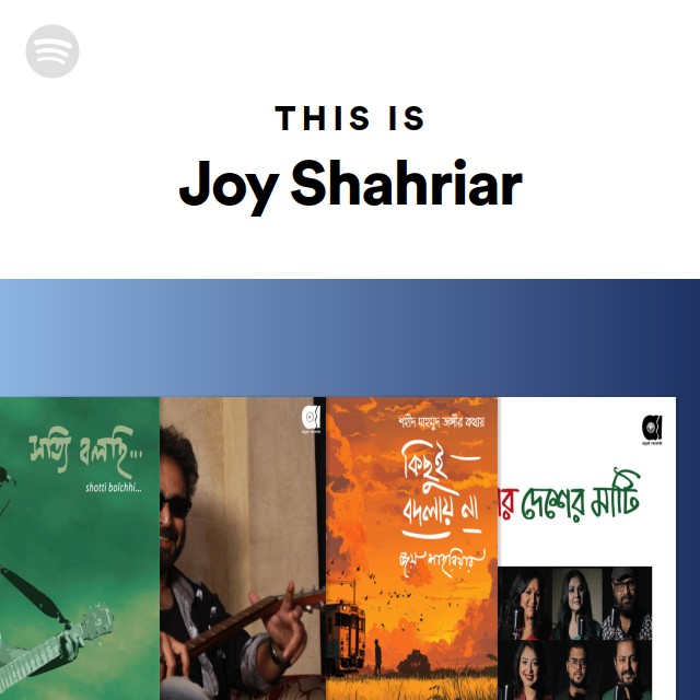 This Is Joy Shahriar - playlist by Spotify | Spotify
