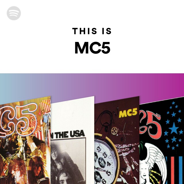 MC5 | Spotify