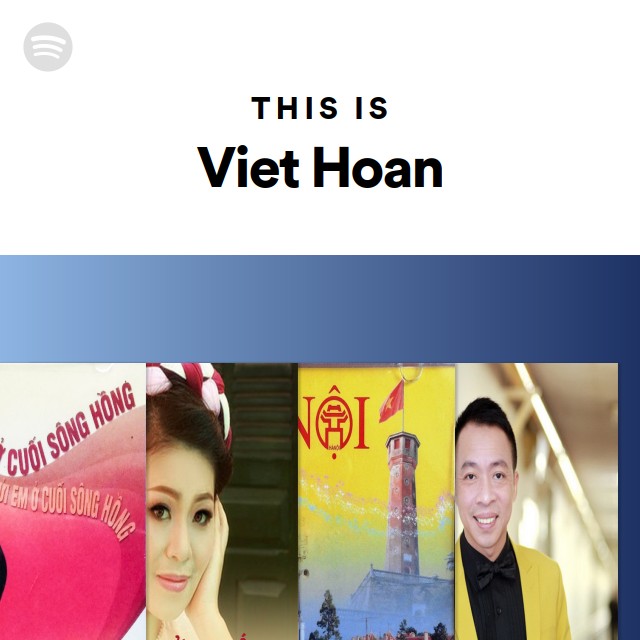 This Is Viet Hoan - playlist by Spotify | Spotify