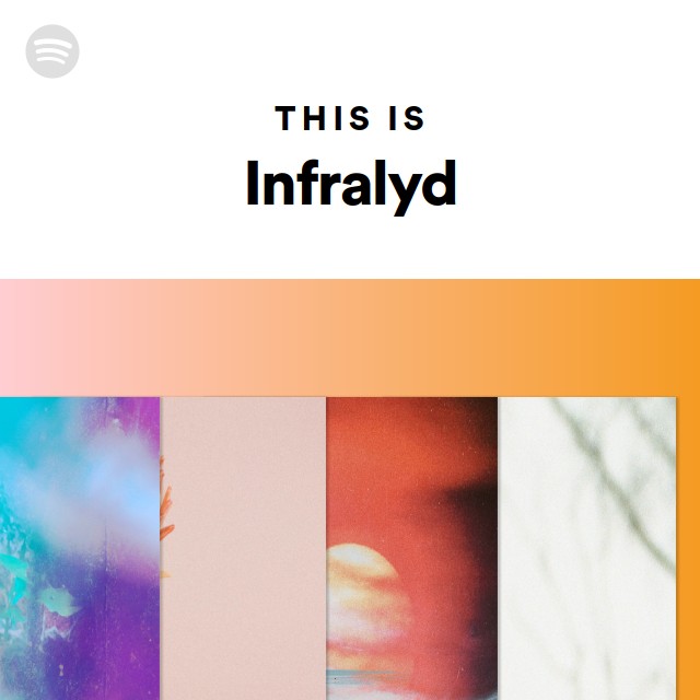 This Is Infralyd - Playlist By Spotify 