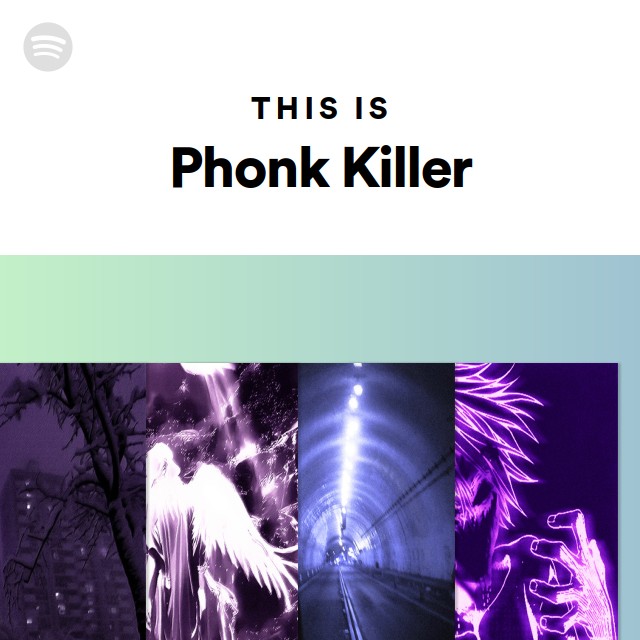 This Is Phonk Killer Playlist By Spotify Spotify 2377