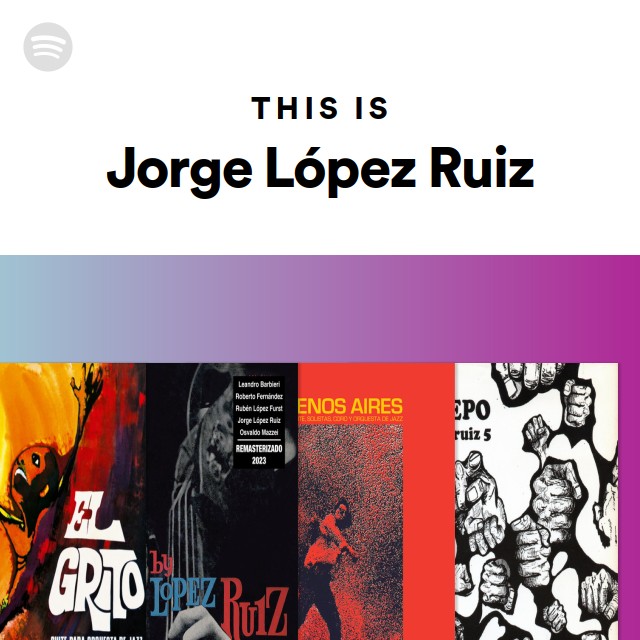 Jorge López Ruiz | Spotify