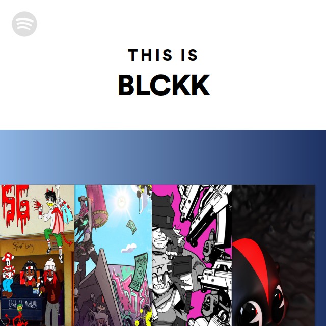 This Is BLCKK - playlist by Spotify | Spotify
