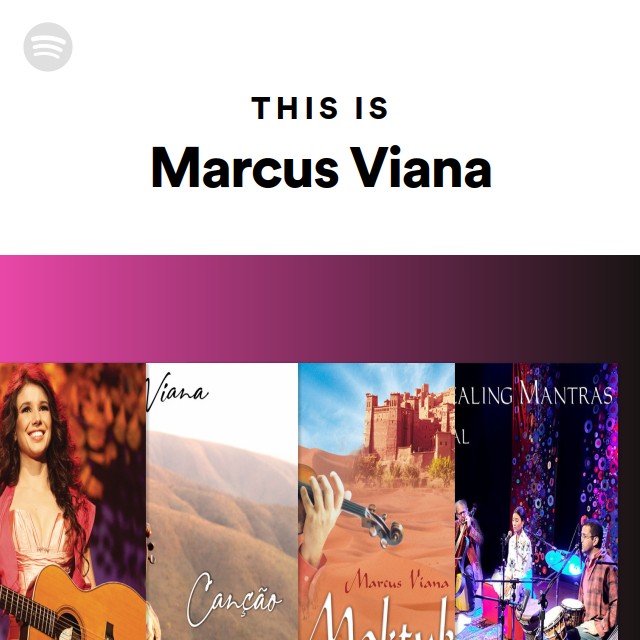 This Is Marcus Viana - playlist by Spotify | Spotify