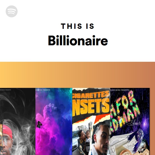 This Is Billionaire - Playlist By Spotify | Spotify