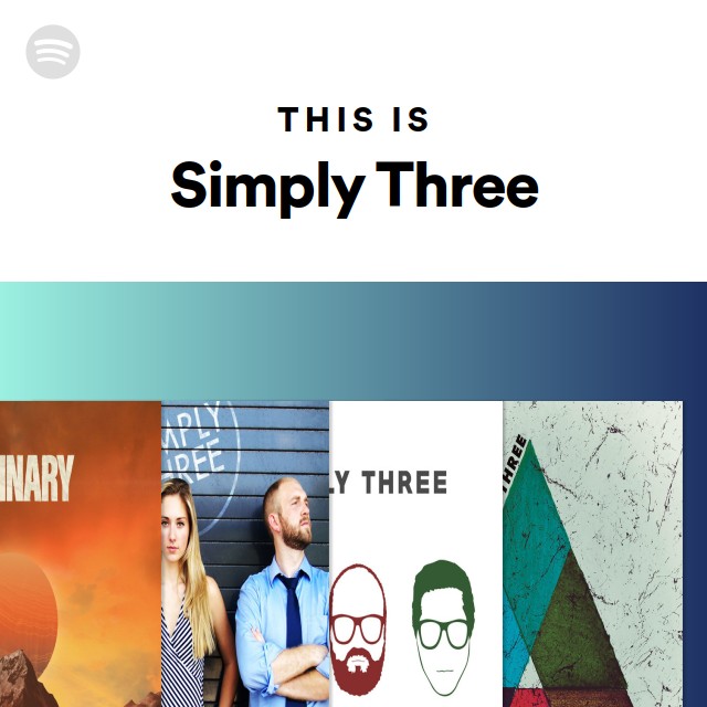 This Is Simply Three - playlist by Spotify | Spotify