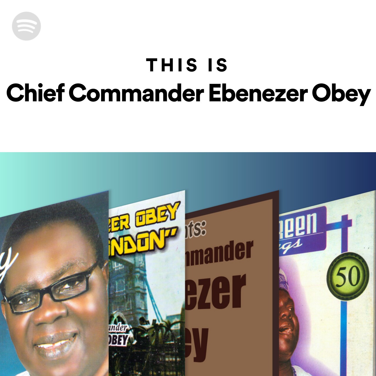 This Is Chief Commander Ebenezer Obey