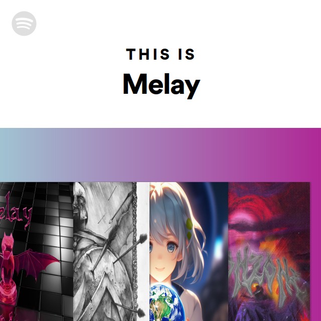 This Is Melay - Playlist By Spotify | Spotify