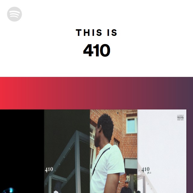This Is 410 - playlist by Spotify | Spotify