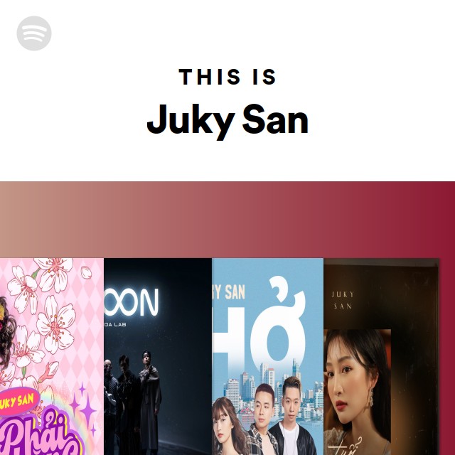 This Is Juky San - Playlist By Spotify | Spotify