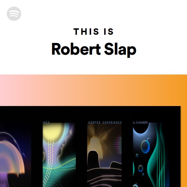 This Is Robert Slap - playlist by Spotify | Spotify