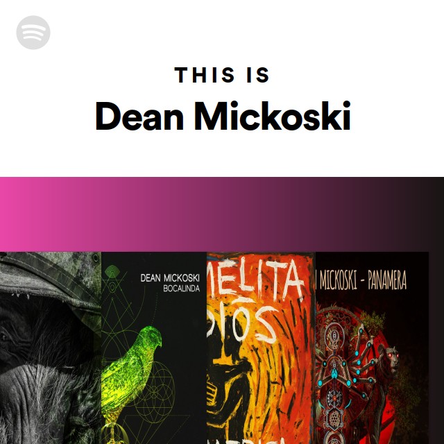This Is Dean Mickoski - playlist by Spotify | Spotify