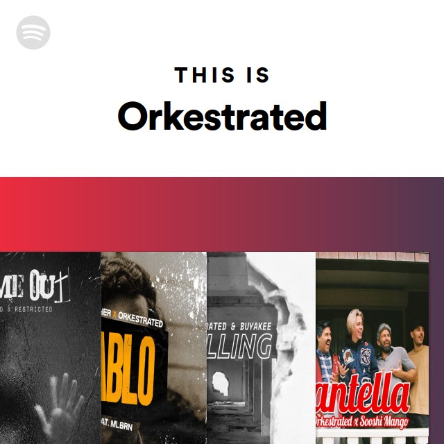 This Is Orkestrated - playlist by Spotify | Spotify