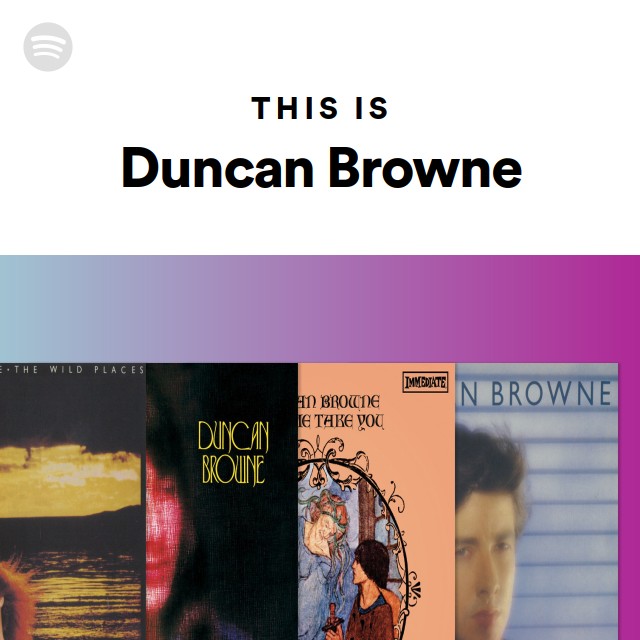 Duncan Browne | Spotify