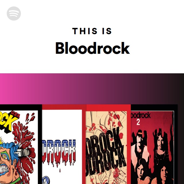 This Is Bloodrock - playlist by Spotify | Spotify