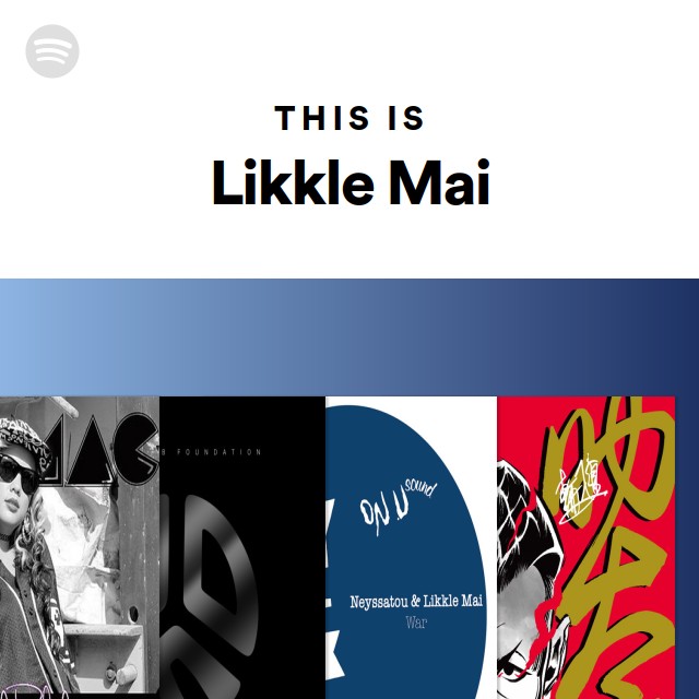 Likkle Mai | Spotify