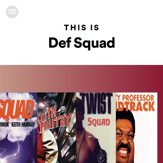 Def Squad | Spotify