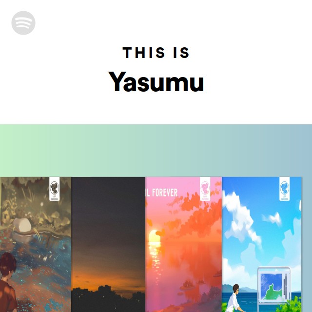 This Is Yasumu - playlist by Spotify | Spotify