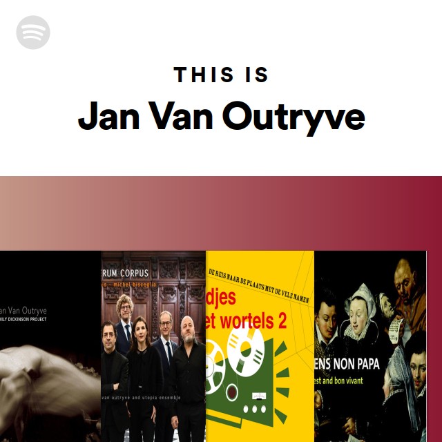 This Is Jan Van Outryve - playlist by Spotify | Spotify