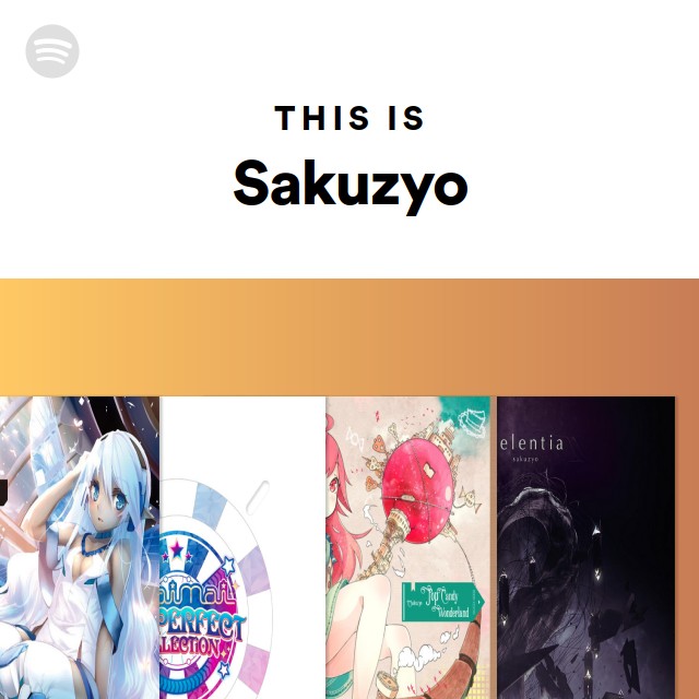 Sakuzyo | Spotify