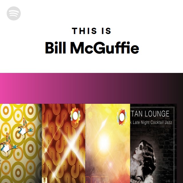 Bill McGuffie | Spotify