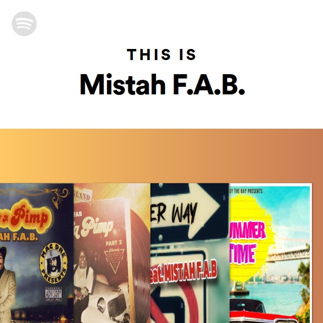 This Is Mistah F.A.B. - Playlist By Spotify | Spotify