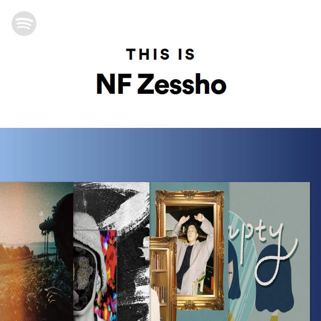 NF Zessho | Spotify