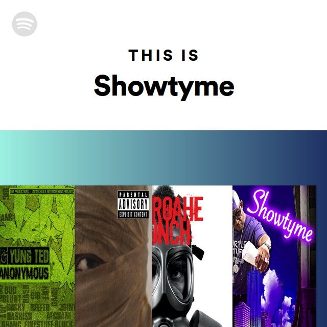 This Is Showtyme - playlist by Spotify | Spotify