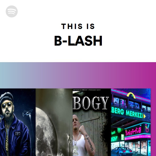 This Is B-LASH - Playlist By Spotify | Spotify